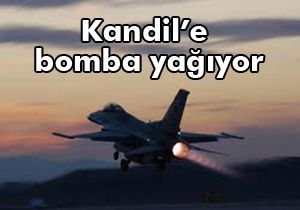 Kandil'e bomba yağıyor